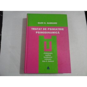 TRATAT DE PSIHIATRIE PSIHODINAMICA - GLEN O. GABBARD